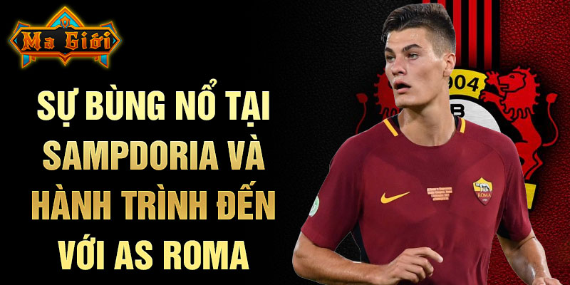 Sự bùng nổ tại Sampdoria và hành trình đến với AS Roma