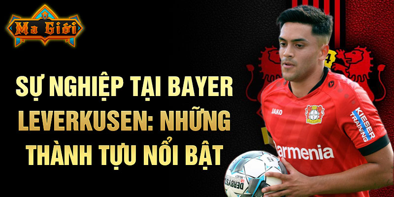 Sự nghiệp tại Bayer Leverkusen: những thành tựu nổi bật