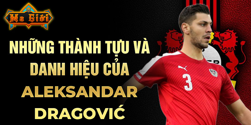 Những thành tựu và danh hiệu của Aleksandar Dragović