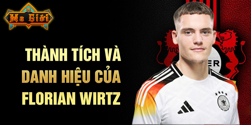 Thành tích và danh hiệu của Florian Wirtz