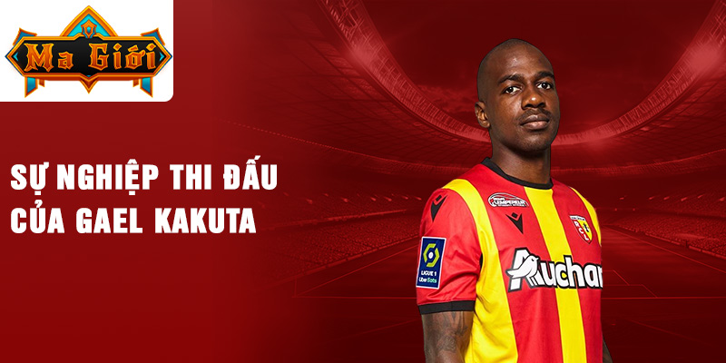 Sự nghiệp thi đấu của Gaël Kakuta