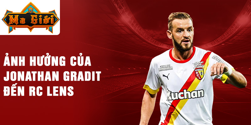 Ảnh hưởng của Jonathan Gradit đến RC Lens