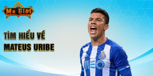 Tìm hiểu về mateus uribe