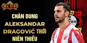 Chân dung aleksandar dragović thời niên thiếu