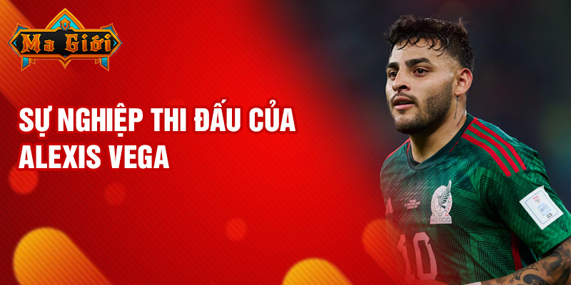 Sự nghiệp thi đấu của Alexis Vega
