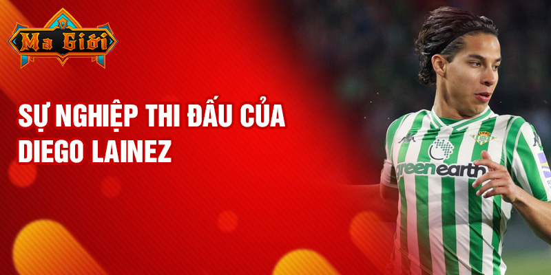 Sự nghiệp thi đấu của Diego Lainez